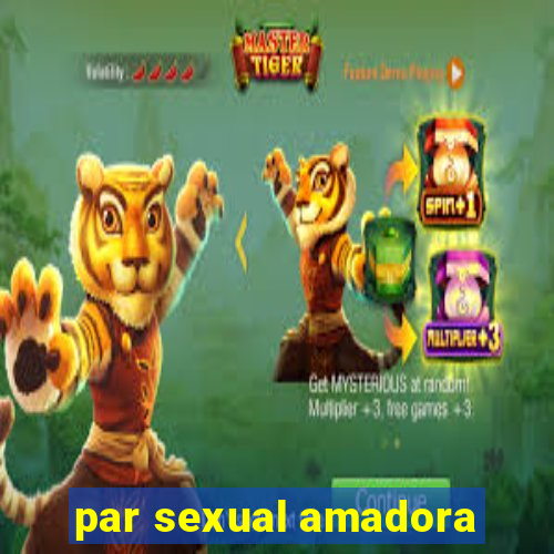 par sexual amadora